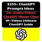 ChatGPT Prompts Ideas, ChatGPT Master Class & Ultimate ChatGPT Guide