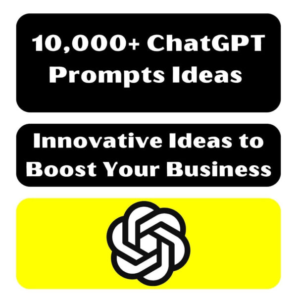 10,000+ Professional ChatGPT Prompts Ideas