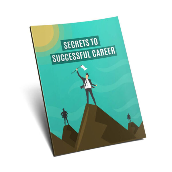 Secrets to a Successful Career