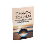 Chaos To Calm