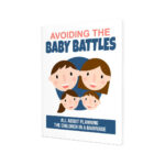 Avoiding the Baby Battles