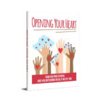 Opening Your Heart